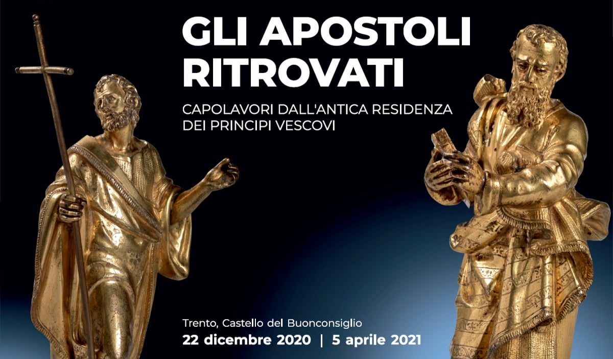 Gli apostoli ritrovati. Capolavori dall’antica residenza dei Principi vescovi